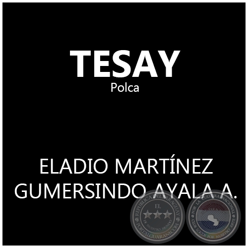 TESAY - Polca de GUMERSINDO AYALA AQUINO